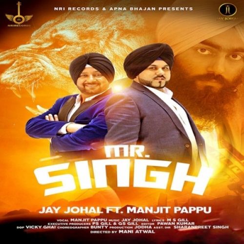 Mr Singh Jay Johal, Manjit Pappu mp3 song download, Mr Singh Jay Johal, Manjit Pappu full album