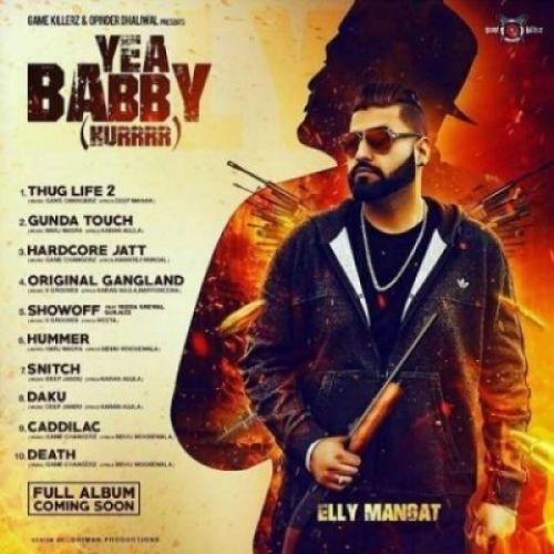 Original Gangland (Yea Babby) Elly Mangat mp3 song download, Original Gangland (Yea Babby) Elly Mangat full album