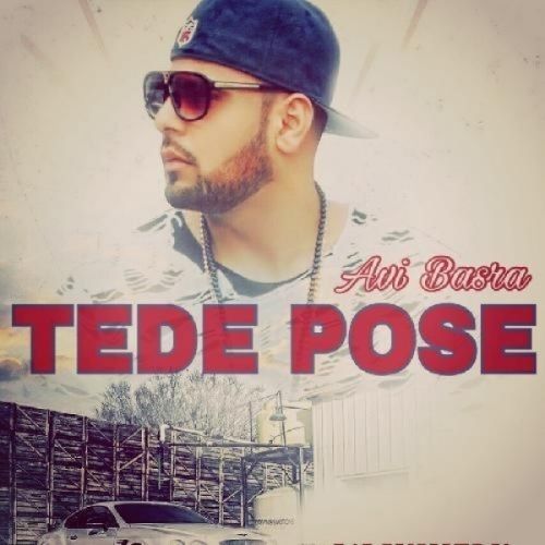 Tede Pose Avi Basra mp3 song download, Tede Pose Avi Basra full album