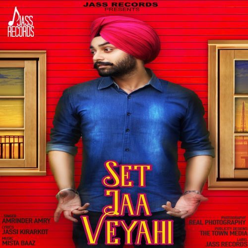 Set Jaa Veyahi Amrinder Amry mp3 song download, Set Jaa Veyahi Amrinder Amry full album