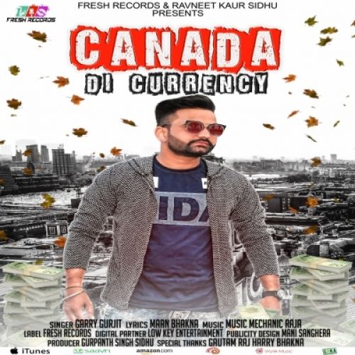 Canada Di Currency Garry Gurjit mp3 song download, Canada Di Currency Garry Gurjit full album