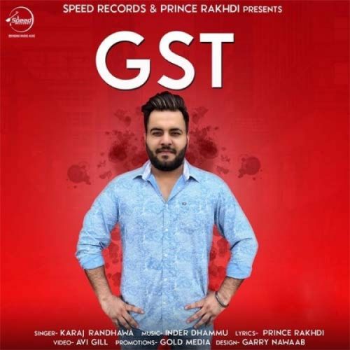 GST Karaj Randhawa mp3 song download, GST Karaj Randhawa full album