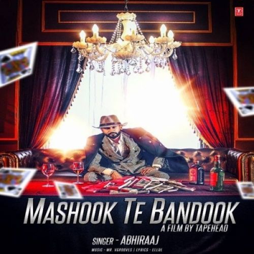 Mashook Te Bandook Abhiraaj mp3 song download, Mashook Te Bandook Abhiraaj full album