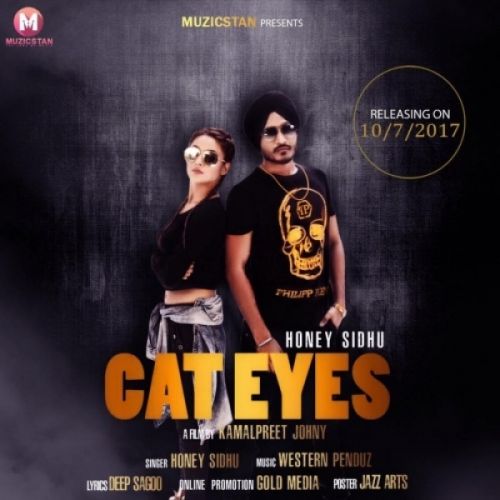 Cat Eyes Honey Sidhu mp3 song download, Cat Eyes Honey Sidhu full album