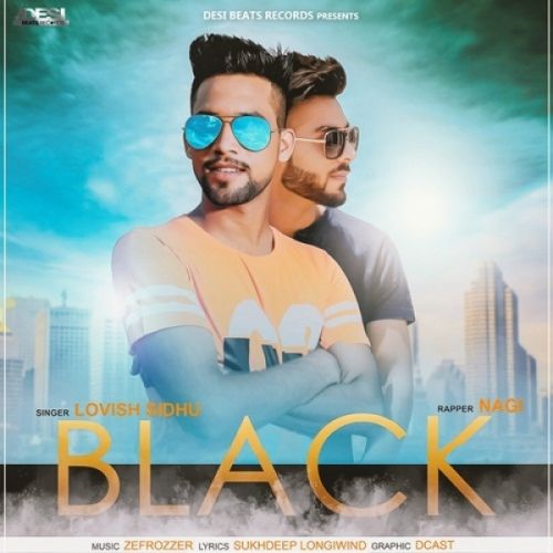 Black Lovish Sidhu, Nagi mp3 song download, Black Lovish Sidhu, Nagi full album