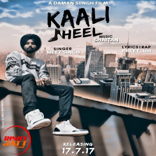 Kaali Heel Meet Singh mp3 song download, Kaali Heel Meet Singh full album