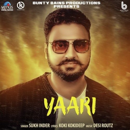 Yaari Sukh Inder mp3 song download, Yaari Sukh Inder full album