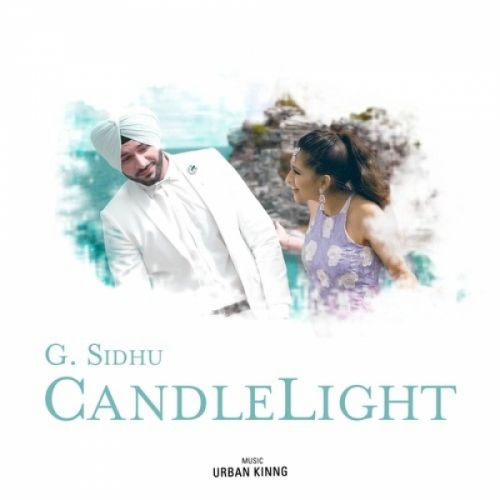 Candle Light G Sidhu mp3 song download, Candle Light G Sidhu full album