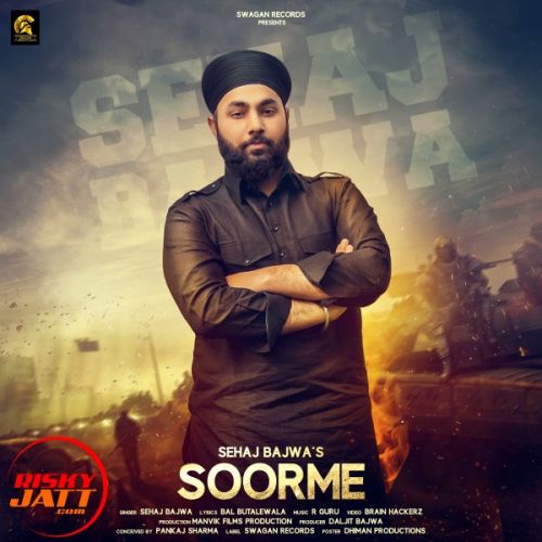 Soorme Sehaj Bajwa mp3 song download, Soorme Sehaj Bajwa full album