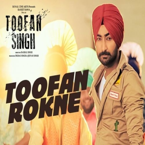 Toofan Rokne (Toofan Singh) Ranjit Bawa mp3 song download, Toofan Rokne (Toofan Singh) Ranjit Bawa full album
