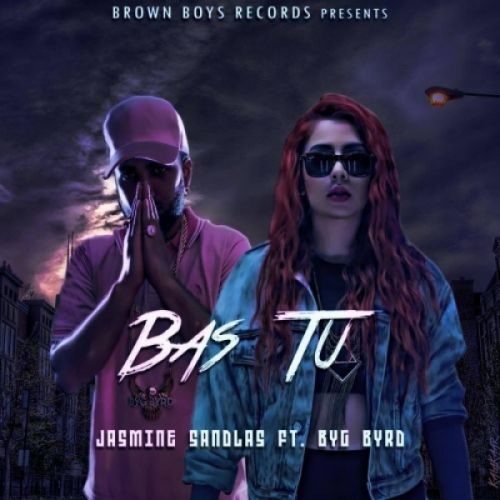 Bas Tu Jasmine Sandlas mp3 song download, Bas Tu Jasmine Sandlas full album