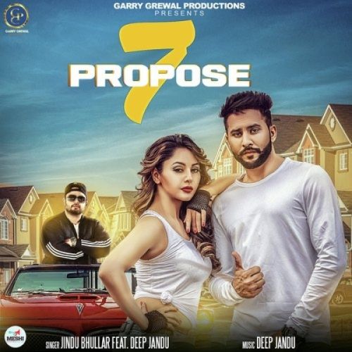 7 Propose Jind Bhullar mp3 song download, 7 Propose Jind Bhullar full album