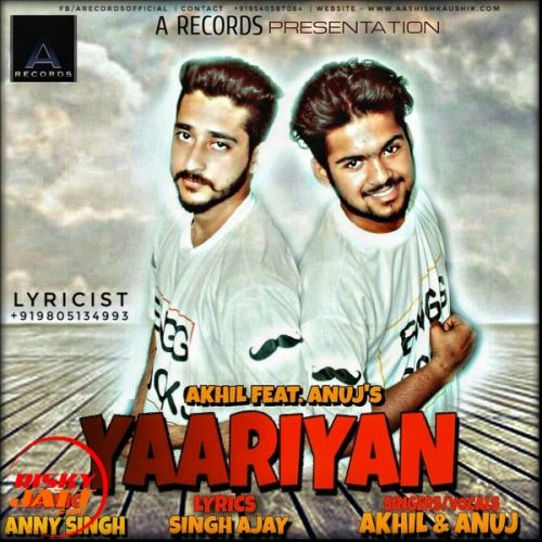Yaariyan Akhil Feat.anuj mp3 song download, Yaariyan Akhil Feat.anuj full album