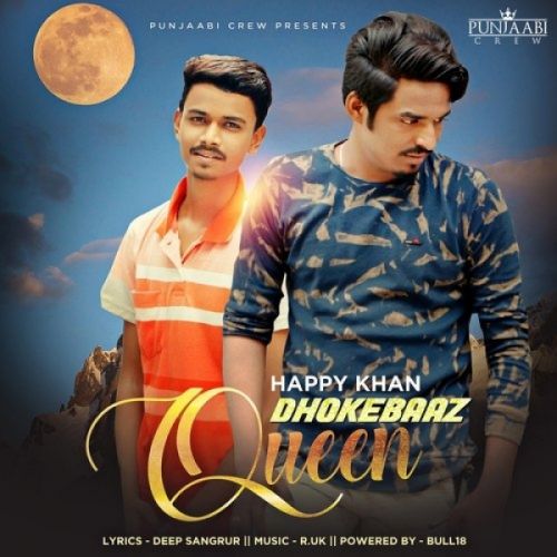 Dhokebaaz Queen Happy Khan mp3 song download, Dhokebaaz Queen Happy Khan full album