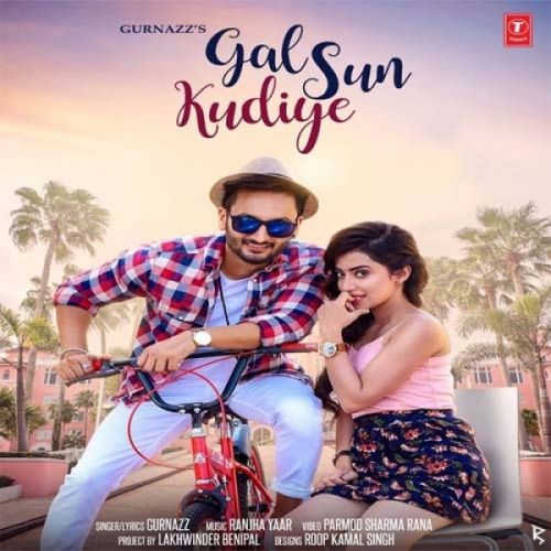 Gal Sun Kudiye Gurnazz mp3 song download, Gal Sun Kudiye Gurnazz full album