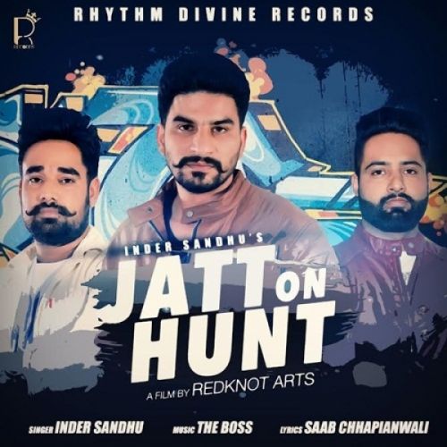 Jatt On Hunt Inder Sandhu mp3 song download, Jatt On Hunt Inder Sandhu full album