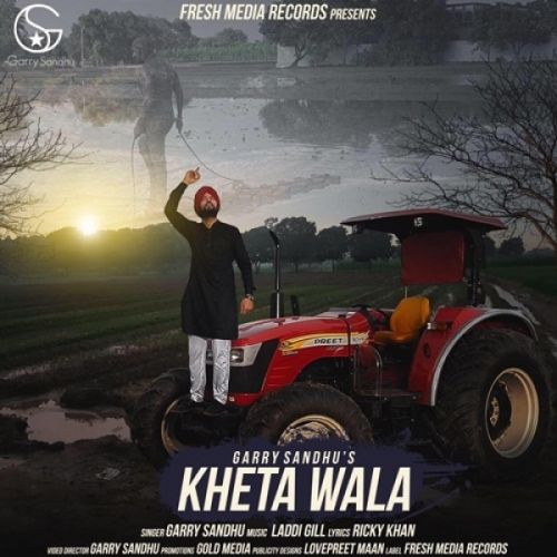 Kheta Wala Garry Sandhu mp3 song download, Kheta Wala Garry Sandhu full album