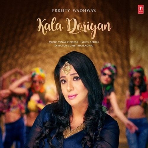 Kala Doriyan Prreity Wadhwa mp3 song download, Kala Doriyan Prreity Wadhwa full album