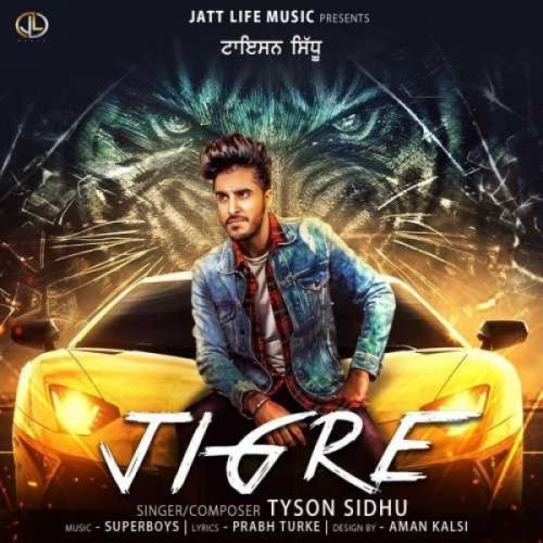 Jigre Tyson Sidhu mp3 song download, Jigre Tyson Sidhu full album