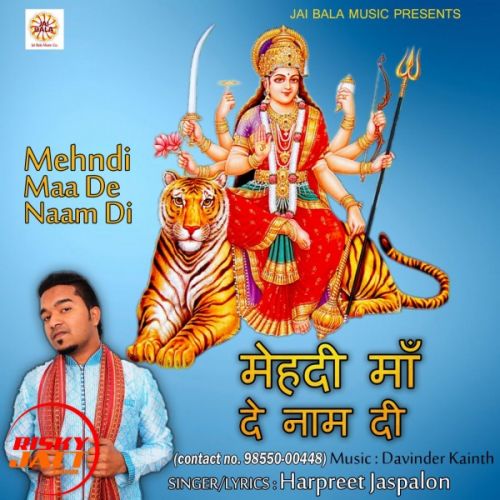 Mehndi Maa De Naam Di Harpreet Jaspalon mp3 song download, Mehndi Maa De Naam Di Harpreet Jaspalon full album
