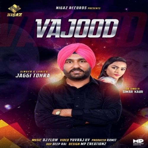 Vajood Jaggi Tohra, Simar kaur mp3 song download, Vajood Jaggi Tohra, Simar kaur full album