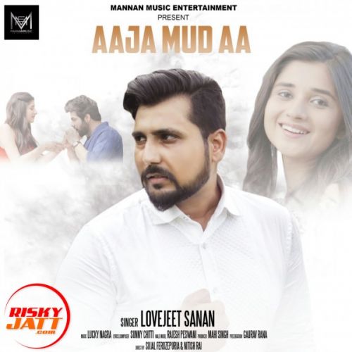 Aaja Mud Aa Lovejeet Sanan mp3 song download, Aaja Mud Aa Lovejeet Sanan full album