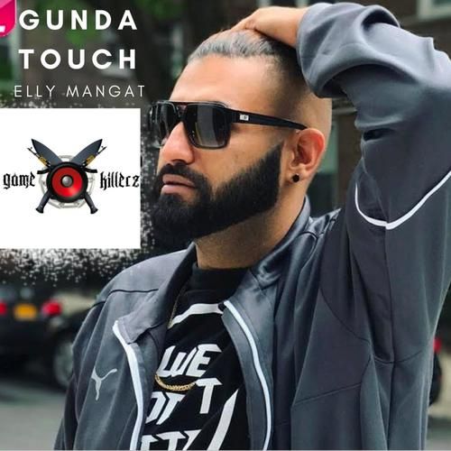 Gunda Touch (Yea Babby) Elly Mangat, Karan Aujla mp3 song download, Gunda Touch (Yea Babby) Elly Mangat, Karan Aujla full album