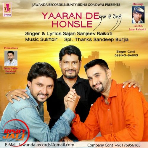 Yaara De Honsle Sajan Sanjeev Raikoti mp3 song download, Yaara De Honsle Sajan Sanjeev Raikoti full album