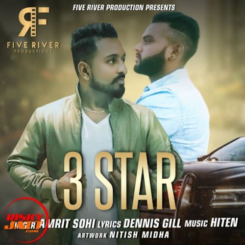 3 Star Amrit Sohi mp3 song download, 3 Star Amrit Sohi full album