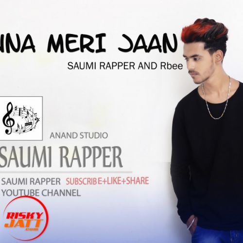 Guna Meri Jaan Saumi Rapper, Rbee mp3 song download, Guna Meri Jaan Saumi Rapper, Rbee full album