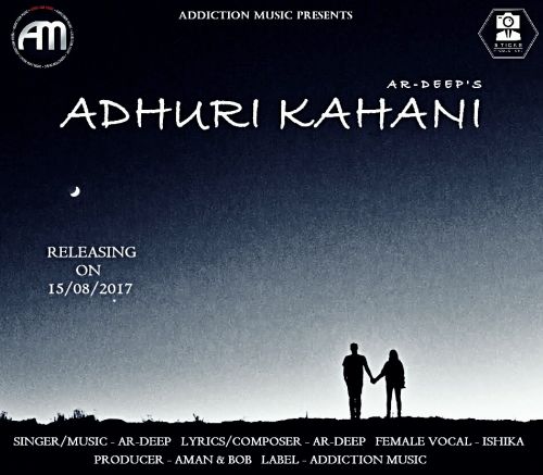 Adhuri Kahani Ar-Deep, Ishika mp3 song download, Adhuri Kahani Ar-Deep, Ishika full album