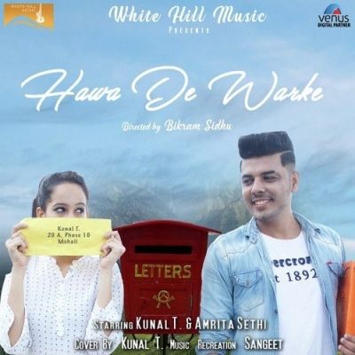 Hawa De Warke (Cover Song) Kunal T mp3 song download, Hawa De Warke (Cover Song) Kunal T full album