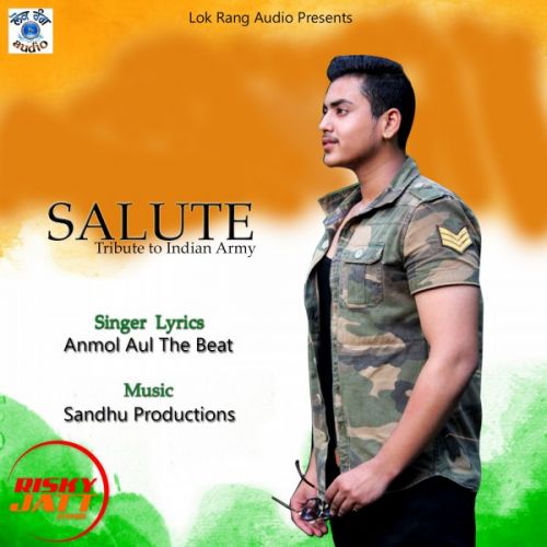 Salute Anmol Aul The Beat mp3 song download, Salute Anmol Aul The Beat full album