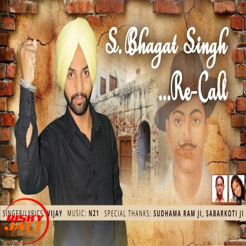 Bhagat Singh Re-call Vijay mp3 song download, Bhagat Singh Re-call Vijay full album