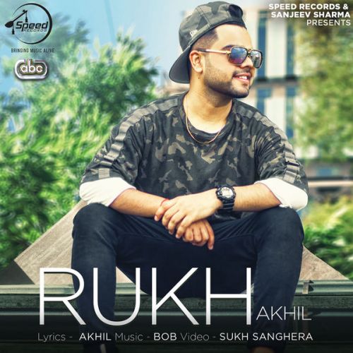 Rukh Akhil mp3 song download, Rukh Akhil full album