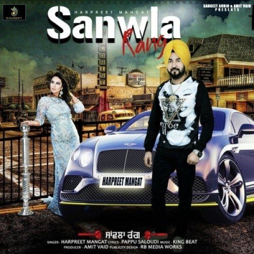 Sanwla Rang Harpreet Mangat mp3 song download, Sanwla Rang Harpreet Mangat full album