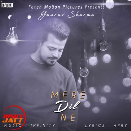 Mere Dil Ne Gaurav Sharma mp3 song download, Mere Dil Ne Gaurav Sharma full album