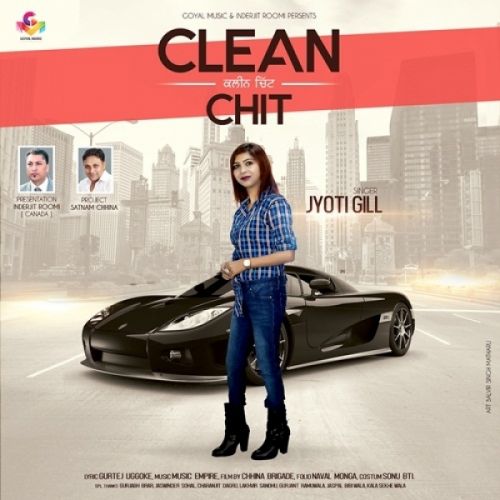 Clean Chit Jyoti Gill mp3 song download, Clean Chit Jyoti Gill full album