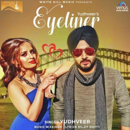Eyeliner Yudhveer mp3 song download, Eyeliner Yudhveer full album