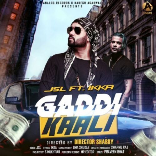 Gaddi Kaali JSL, Ikka mp3 song download, Gaddi Kaali JSL, Ikka full album