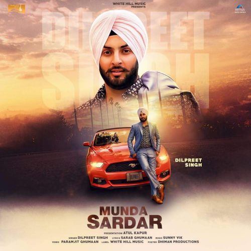 Munda Sardar Dilpreet Singh mp3 song download, Munda Sardar Dilpreet Singh full album