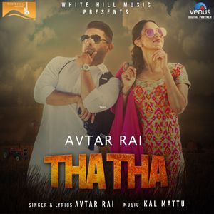 Tha Tha Avtar Rai mp3 song download, Tha Tha Avtar Rai full album