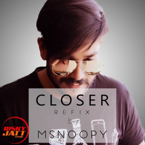 Closer Refix M-Snoopy mp3 song download, Closer Refix M-Snoopy full album