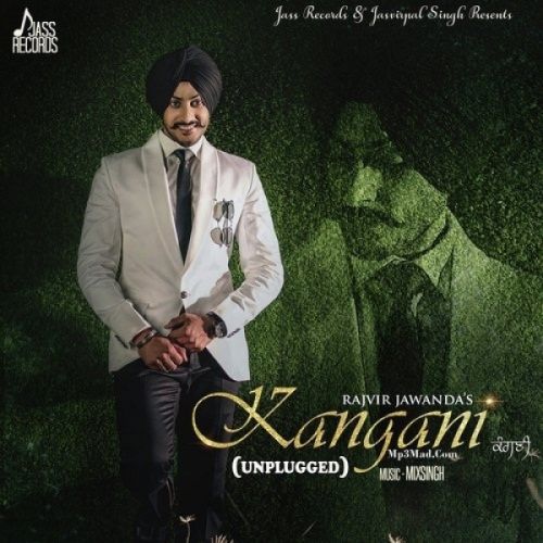 Kangani (Unplugged) Rajvir Jawanda mp3 song download, Kangani (Unplugged) Rajvir Jawanda full album