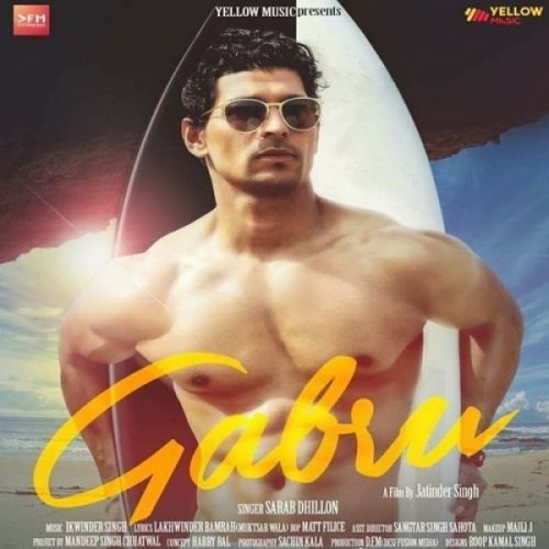 Gabru Sarab Dhillon mp3 song download, Gabru Sarab Dhillon full album