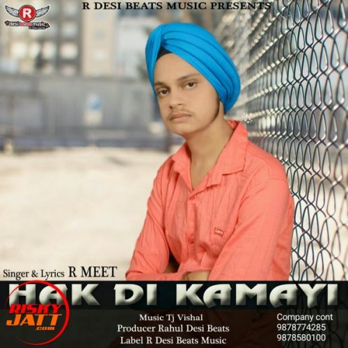 Hak Di Kamayi R Meet mp3 song download, Hak Di Kamayi R Meet full album