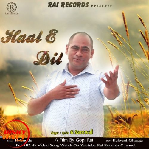 Haal E Dil G Sarewal, Gopi Rai mp3 song download, Haal E Dil G Sarewal, Gopi Rai full album