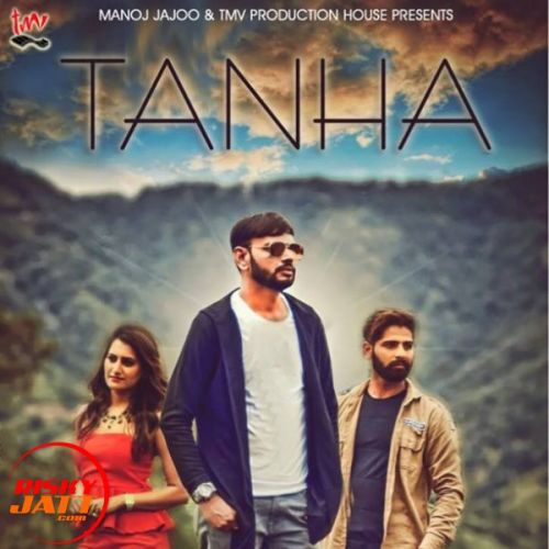 Tanha Mohit Jarora mp3 song download, Tanha Mohit Jarora full album