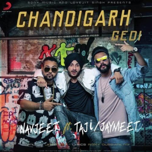 Chandigarh Gedi Navjeet, Taji mp3 song download, Chandigarh Gedi Navjeet, Taji full album