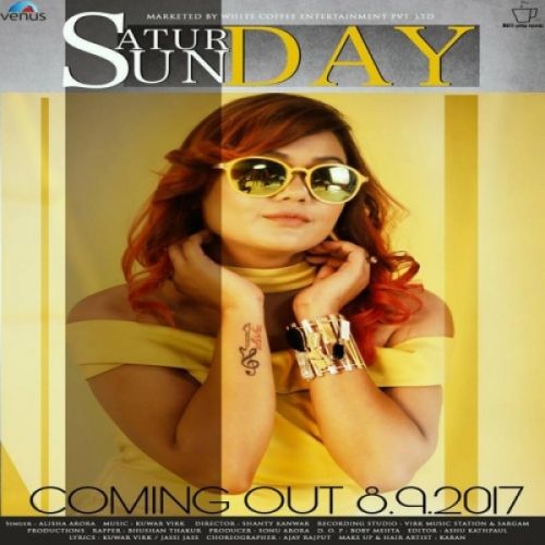 Saturday Sunday Alisha Arora mp3 song download, Saturday Sunday Alisha Arora full album